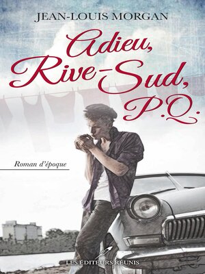cover image of Adieu, Rive-Sud, P.Q. 02